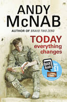 Book Cover for Today Everything Changes Quick Read by Andy McNab