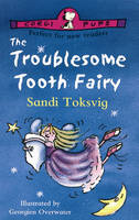 The Troublesome Tooth Fairy