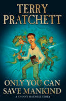 Book Cover for Only You Can Save Mankind by Terry Pratchett