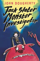 Book Cover for Jack Slater, Monster Investigator by John Dougherty