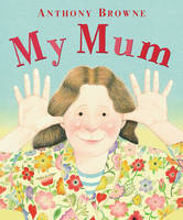 Book Cover for My Mum by Anthony Browne