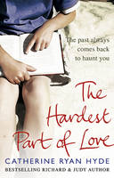 Book Cover for The Hardest Part of Love by Catherine Ryan Hyde