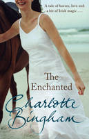 Book Cover for The Enchanted by Charlotte Bingham