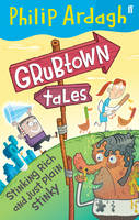 Book Cover for Grubtown Tales: Stinking Rich and Just Plain Stinky by Philip Ardagh