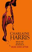 Book Cover for Dead Ever After A True Blood Novel by Charlaine Harris
