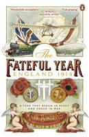 Book Cover for The Fateful Year England 1914 by Mark Bostridge