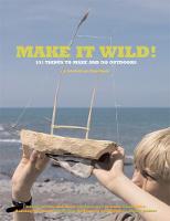 Book Cover for Make it Wild! 101 Things to Make and Do Outdoors by Fiona Danks, Jo Schofield