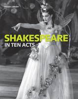 Book Cover for Shakespeare in Ten Acts by Gordon McMullan
