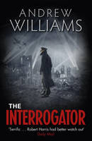 Book Cover for The Interrogator by Andrew Williams