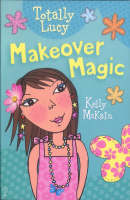 Book Cover for Totally Lucy: Makeover Magic by Kelly Mckain