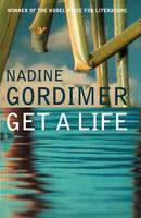 Book Cover for Get a Life by Nadine Gordimer