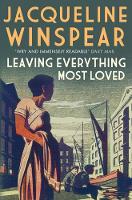 Book Cover for Leaving Everything Most Loved by Jacqueline Winspear