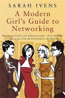 Book Cover for A Modern Girl's Guide to Networking by Sarah Ivens