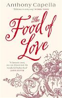Book Cover for The Food of Love by Anthony Capella