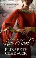 Book Cover for The Love Knot by Elizabeth Chadwick