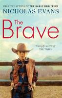 Book Cover for The Brave by Nicholas Evans