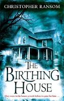 Book Cover for The Birthing House by Christopher Ransom
