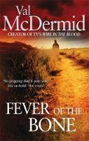 Book Cover for The Fever of the Bone by Val McDermid