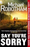 Book Cover for Say You're Sorry by Michael Robotham