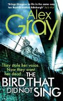 Book Cover for The Bird That Did Not Sing by Alex Gray