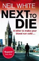 Book Cover for Next to Die by Neil White