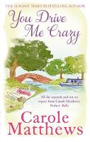 Book Cover for You Drive Me Crazy by Carole Matthews