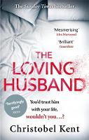 Book Cover for The Loving Husband by Christobel Kent