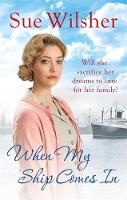 Book Cover for When My Ship Comes in by Sue Wilsher
