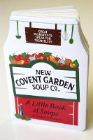 Book Cover for A Little Book of Soups 50 Favourite Recipes by New Covent Garden Soup Company