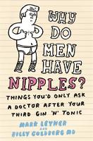 Book Cover for Why Do Men Have Nipples? by Mark Leyner and Billy Goldberg, M.D.