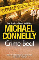 Book Cover for Crime Beat : Stories of Cops and Killers by Michael Connelly