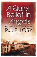 Book Cover for A Quiet Belief in Angels by R. J. Ellory