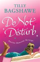 Do Not Disturb by Tilly Bagshawe (9780752884530/Paperback)