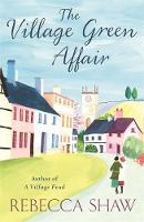 Book Cover for The Village Green Affair by Rebecca Shaw