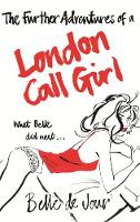 Book Cover for The Further Adventures of a London Call Girl by Belle de Jour