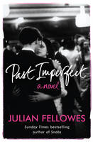 Book Cover for Past Imperfect by Julian Fellowes