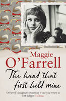 Book Cover for The Hand That First Held Mine by Maggie O'Farrell