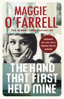 Book Cover for The Hand That First Held Mine by Maggie O'Farrell