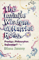 The Infinite Wisdom Of Harriet Rose