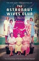 Book Cover for The Astronaut Wives Club by Lily Koppel