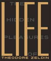 Book Cover for The Hidden Pleasures of Life by Theodore Zeldin