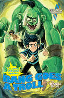 Book Cover for An Awfully Beastly Business: Bang Goes A Troll! by Beastly Boys