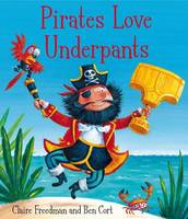 Book Cover for Pirates Love Underpants by Claire Freedman