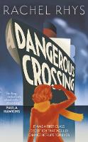 Book Cover for A Dangerous Crossing by Rachel Rhys