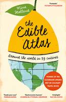 Book Cover for The Edible Atlas Around the World in Thirty-Nine Cuisines by Mina Holland
