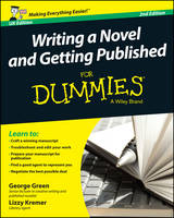 Book Cover for Writing A Novel And Getting Published For Dummies by George Green, Elizabeth Kremer