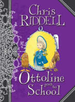 Book Cover for Ottoline Goes To School by Chris Riddell