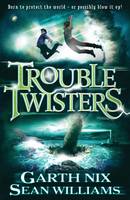 Book Cover for Troubletwisters by Garth Nix, Sean Williams