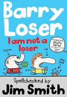 Book Cover for Barry Loser: I am Not a Loser by Jim Smith