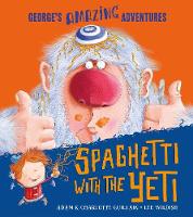 Book Cover for Spaghetti with the Yeti by Adam Guillain, Charlotte Guillain